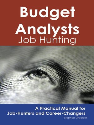 cover image of Budget Analysts: Job Hunting - A Practical Manual for Job-Hunters and Career Changers
